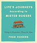 Télécharger le livre :  Life's Journeys According to Mister Rogers