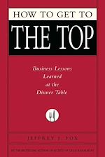 Télécharger le livre :  How to Get to the Top