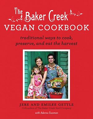 Download the eBook: The Baker Creek Vegan Cookbook