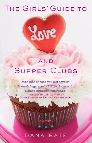 Téléchargez le livre :  The Girls' Guide to Love and Supper Clubs