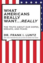 Télécharger le livre :  The What Americans Really Want...Really: Revised Edition