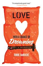 Télécharger le livre :  Love with a Chance of Drowning