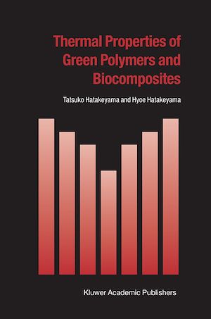 Téléchargez le livre :  Thermal Properties of Green Polymers and Biocomposites