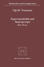 Télécharger le livre :  Supermanifolds and Supergroups