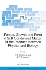 Download this eBook Forces, Growth and Form in Soft Condensed Matter: At the Interface between Physics and Biology