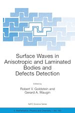 Download this eBook Surface Waves in Anisotropic and Laminated Bodies and Defects Detection