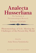 Télécharger le livre :  Phenomenology of Life. Meeting the Challenges of the Present-Day World