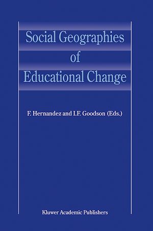 Téléchargez le livre :  Social Geographies of Educational Change