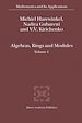 Télécharger le livre :  Algebras, Rings and Modules