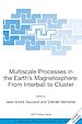 Télécharger le livre :  Multiscale Processes in the Earth's Magnetosphere: From Interball to Cluster