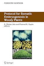 Télécharger le livre :  Protocol for Somatic Embryogenesis in Woody Plants