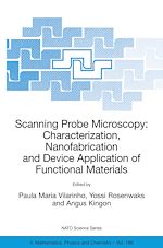 Download this eBook Scanning Probe Microscopy: Characterization, Nanofabrication and Device Application of Functional Materials