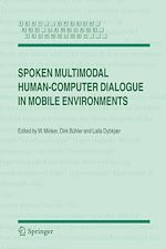 Télécharger le livre :  Spoken Multimodal Human-Computer Dialogue in Mobile Environments