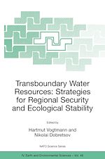 Télécharger le livre :  Transboundary Water Resources: Strategies for Regional Security and Ecological Stability