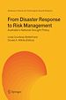 Télécharger le livre :  From Disaster Response to Risk Management