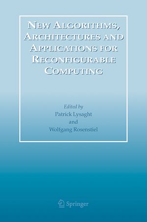 Téléchargez le livre :  New Algorithms, Architectures and Applications for Reconfigurable Computing