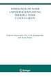 Télécharger le livre :  Wideband Low Noise Amplifiers Exploiting Thermal Noise Cancellation