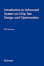 Télécharger le livre :  Introduction to Advanced System-on-Chip Test Design and Optimization