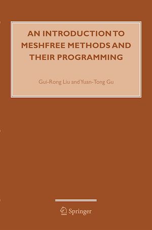 Téléchargez le livre :  An Introduction to Meshfree Methods and Their Programming