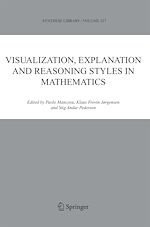 Télécharger le livre :  Visualization, Explanation and Reasoning Styles in Mathematics