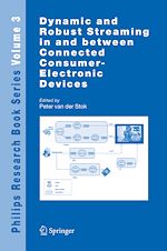 Télécharger le livre :  Dynamic and Robust Streaming in and between Connected Consumer-Electronic Devices