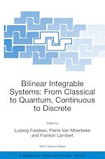 Download this eBook Bilinear Integrable Systems: From Classical to Quantum, Continuous to Discrete