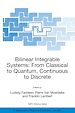 Télécharger le livre :  Bilinear Integrable Systems: From Classical to Quantum, Continuous to Discrete