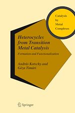 Télécharger le livre :  Heterocycles from Transition Metal Catalysis