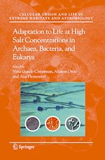 Télécharger le livre :  Adaptation to Life at High Salt Concentrations in Archaea, Bacteria, and Eukarya