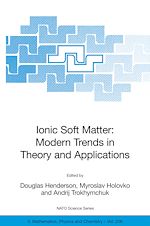 Download this eBook Ionic Soft Matter: Modern Trends in Theory and Applications