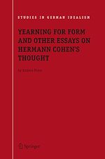 Télécharger le livre :  Yearning for Form and Other Essays on Hermann Cohen's Thought