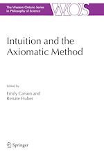Télécharger le livre :  Intuition and the Axiomatic Method