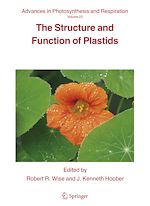 Télécharger le livre :  The Structure and Function of Plastids