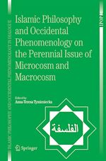 Télécharger le livre :  Islamic Philosophy and Occidental Phenomenology on the Perennial Issue of Microcosm and Macrocosm