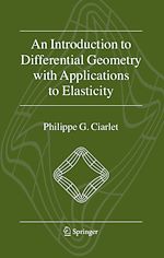 Télécharger le livre :  An Introduction to Differential Geometry with Applications to Elasticity
