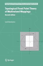 Télécharger le livre :  Topological Fixed Point Theory of Multivalued Mappings