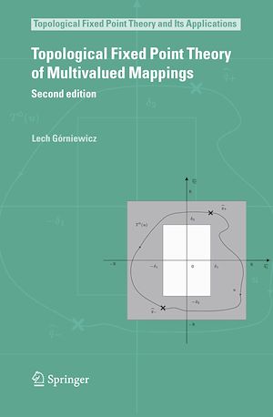 Téléchargez le livre :  Topological Fixed Point Theory of Multivalued Mappings