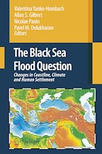 Télécharger le livre :  The Black Sea Flood Question: Changes in Coastline, Climate and Human Settlement