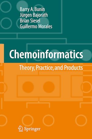 Téléchargez le livre :  Chemoinformatics: Theory, Practice, & Products