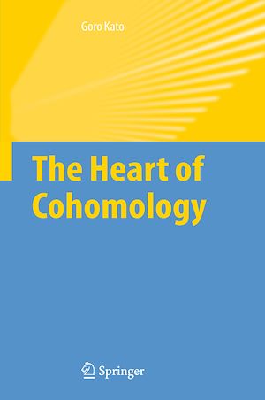 Téléchargez le livre :  The Heart of Cohomology