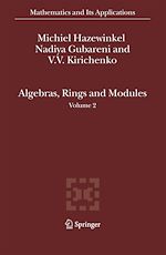 Télécharger le livre :  Algebras, Rings and Modules