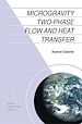 Télécharger le livre :  Microgravity Two-Phase Flow and Heat Transfer
