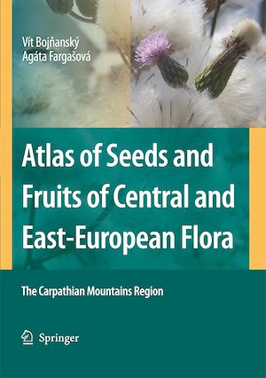Téléchargez le livre :  Atlas of Seeds and Fruits of Central and East-European Flora
