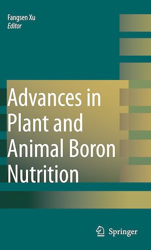 Téléchargez le livre :  Advances in Plant and Animal Boron Nutrition