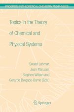 Télécharger le livre :  Topics in the Theory Of Chemical and Physical Systems
