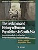 Télécharger le livre :  The Evolution and History of Human Populations in South Asia