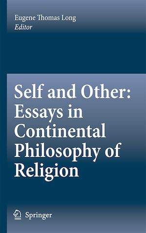 Téléchargez le livre :  Self and Other: Essays in Continental Philosophy of Religion