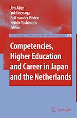 Télécharger le livre :  Competencies, Higher Education and Career in Japan and the Netherlands