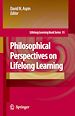 Télécharger le livre :  Philosophical Perspectives on Lifelong Learning
