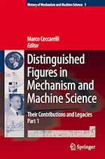 Télécharger le livre :  Distinguished Figures in Mechanism and Machine Science: Their Contributions and Legacies